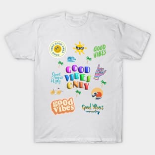 GOOD VIBES ONLY!, FUN TEE T-Shirt